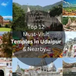 Top 12 Must-Visit Temples in Udaipur and Nearby