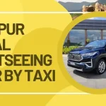 Udaipur Local Sightseeing Tour By Taxi